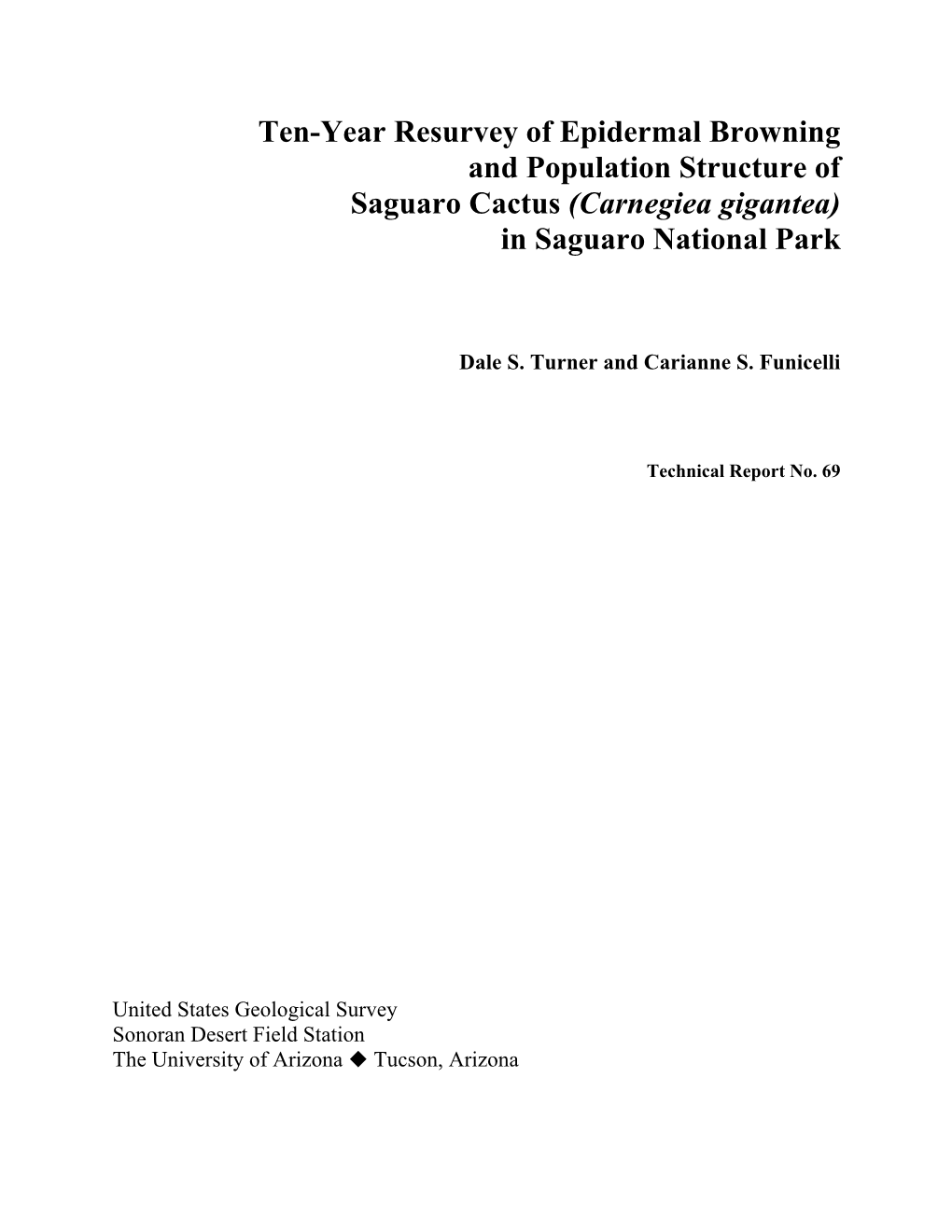 Ten-Year Resurvey of Epidermal Browning and Population Structure of Saguaro Cactus (Carnegiea Gigantea) in Saguaro National Park