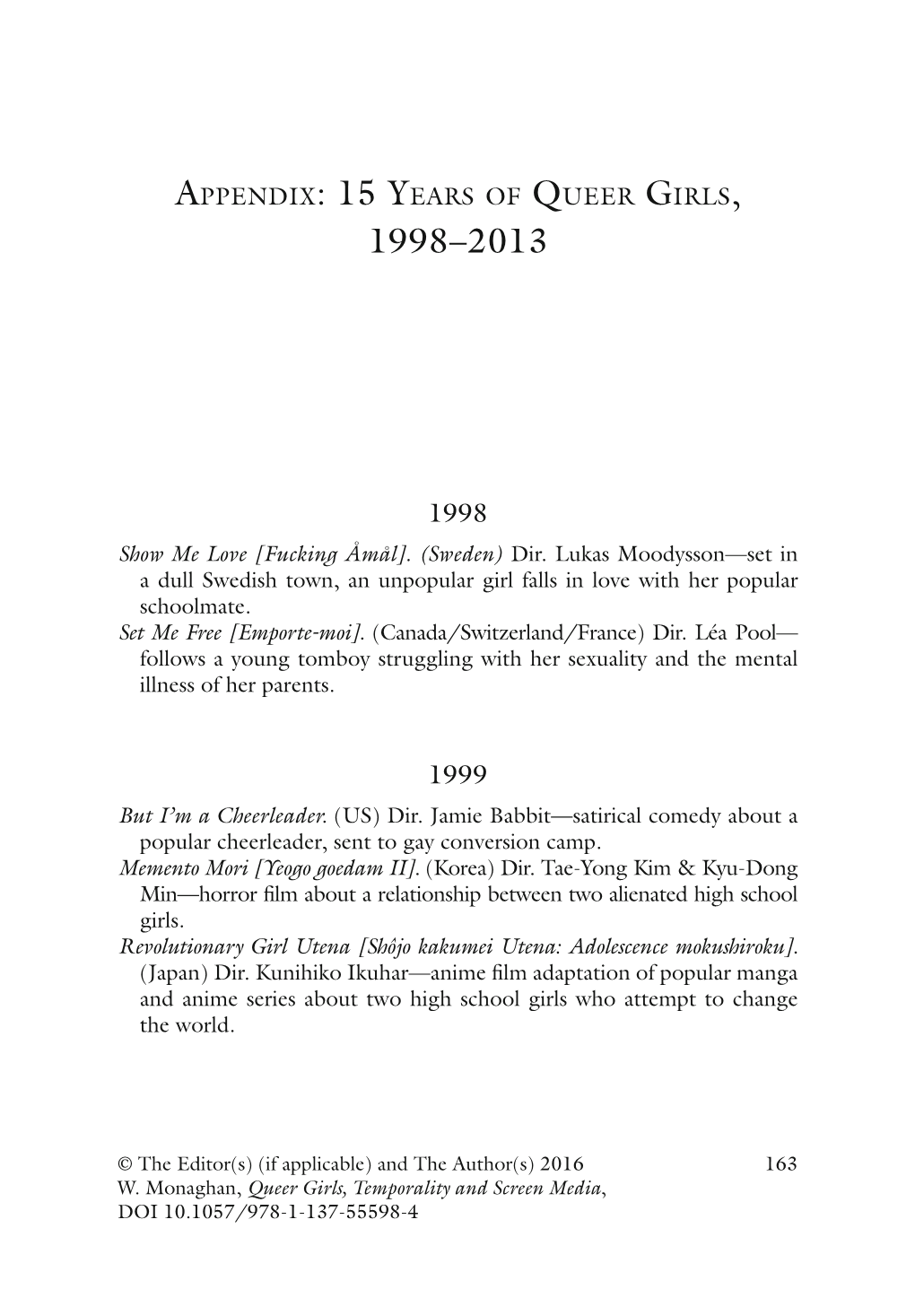 Appendix: 15 Years of Queer Girls, 1998–2013