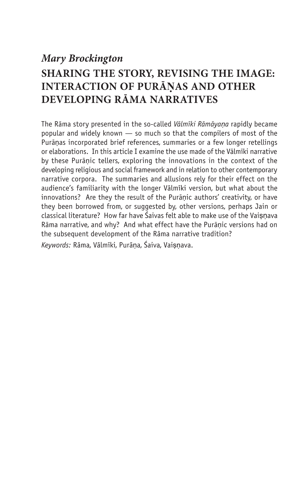 Mary Brockington Sharing the Story, Revising the Image: Interaction of Purāṇas and Other Developing Rāma Narratives