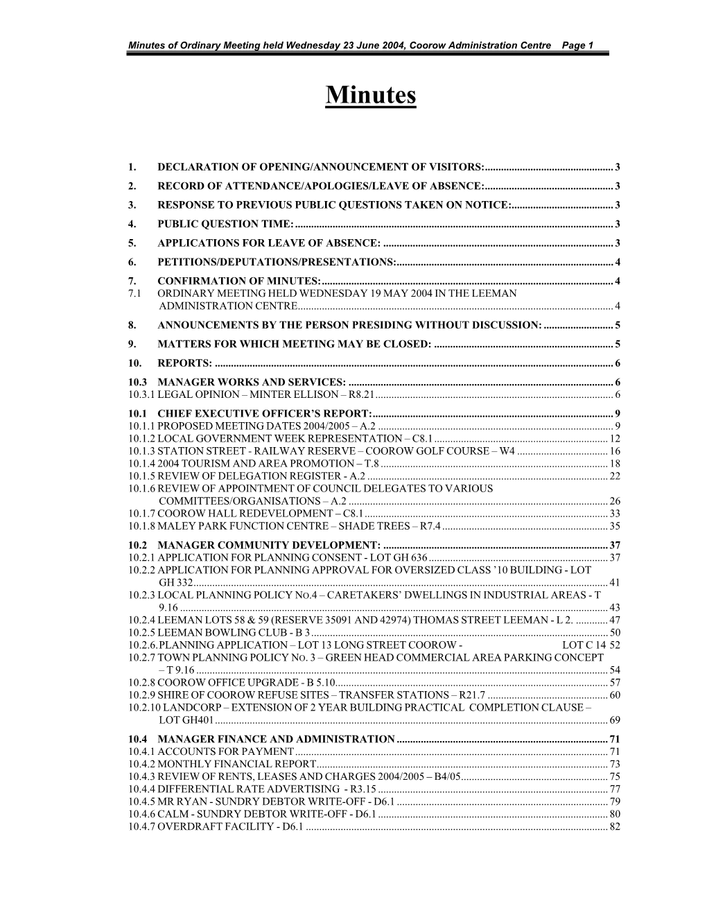 Minutes of Ordinary Meeting Held Wednesday 23 June 2004, Coorow Administration Centre Page 1