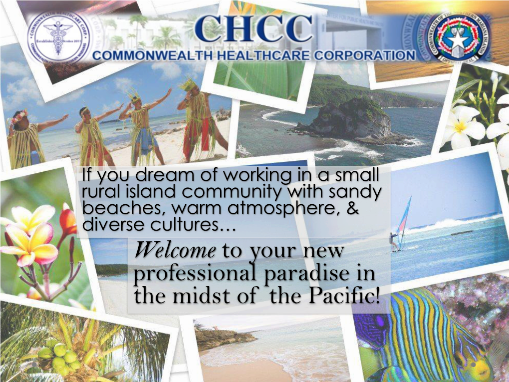 Welcome to Your New Professional Paradise in the Midst of the Pacific!