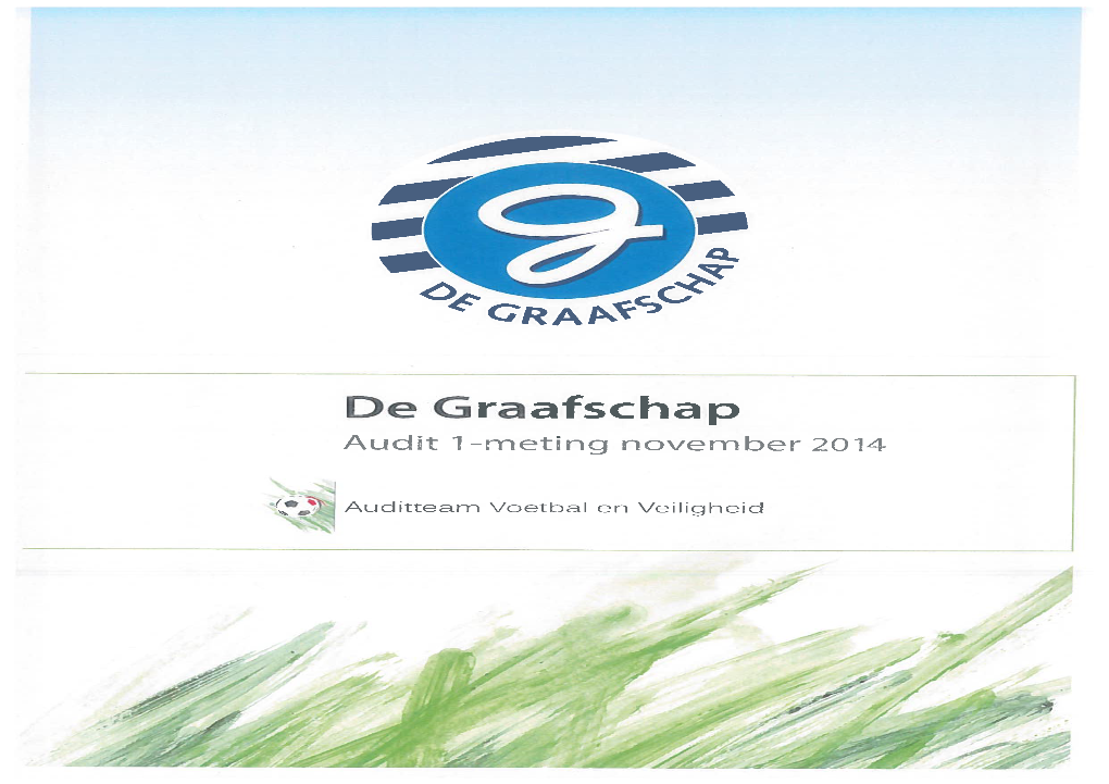 De Graafschap Centraal Informatiepunt Voetbalvandalisme (CIV) Gemeente Doetinchem Parket Oost-Nederland Politie Eenheid Oost-Nederland