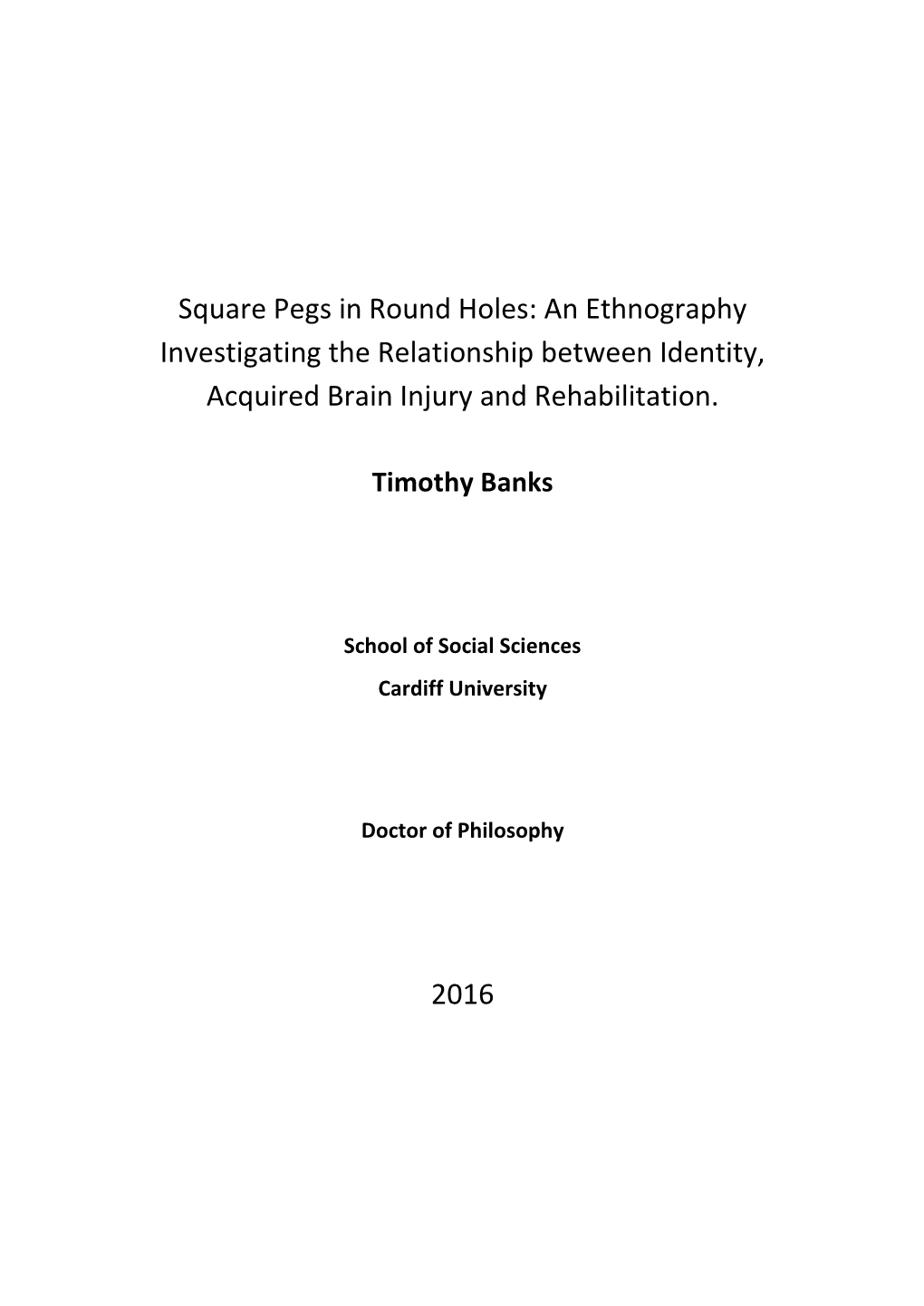 Square Pegs in Round Holes: an Ethnography Investigating the Relationship Between Identity, Acquired Brain Injury and Rehabilitation