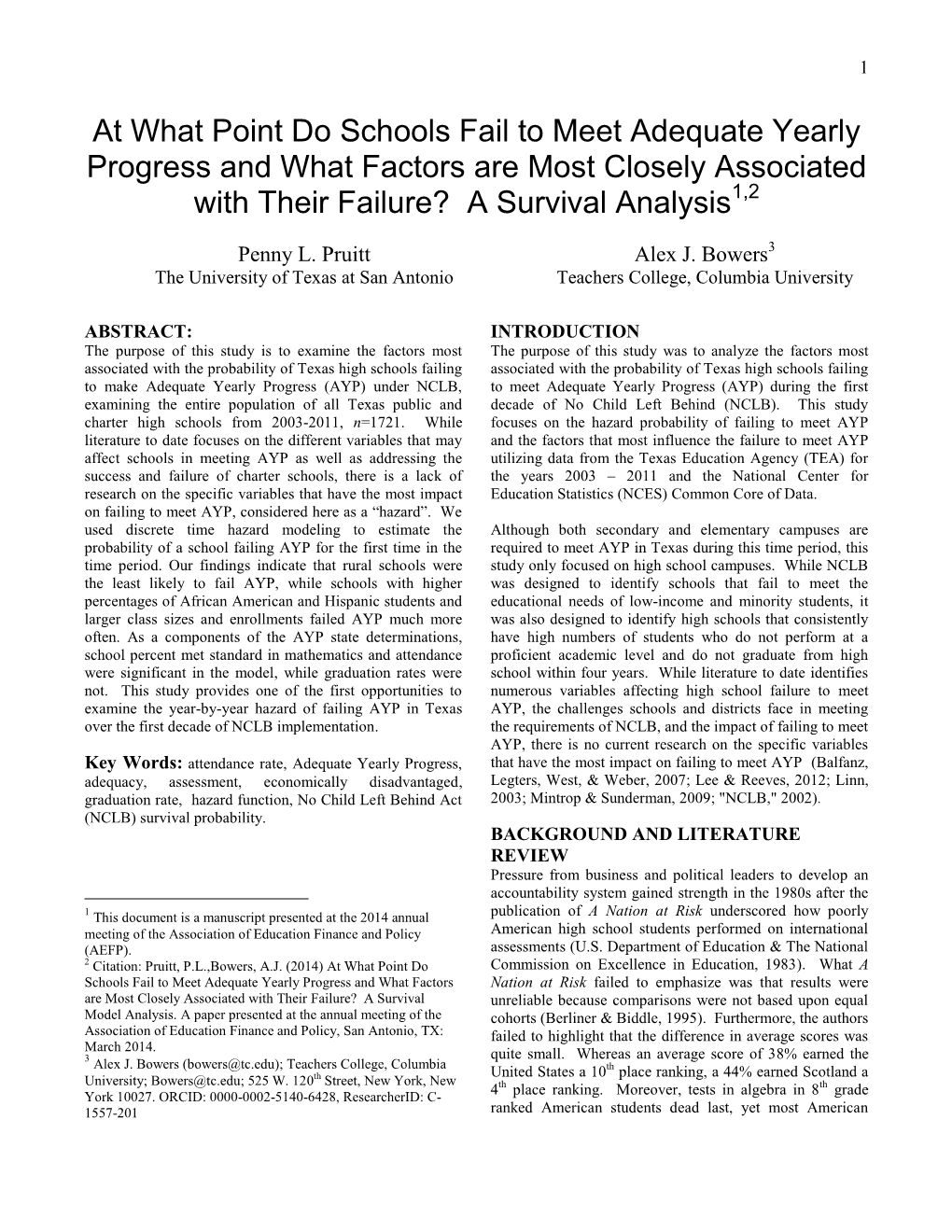 At What Point Do Schools Fail to Meet Adequate Yearly Progress and What Factors Are Most Closely Associated with Their Failure? a Survival Analysis1,2