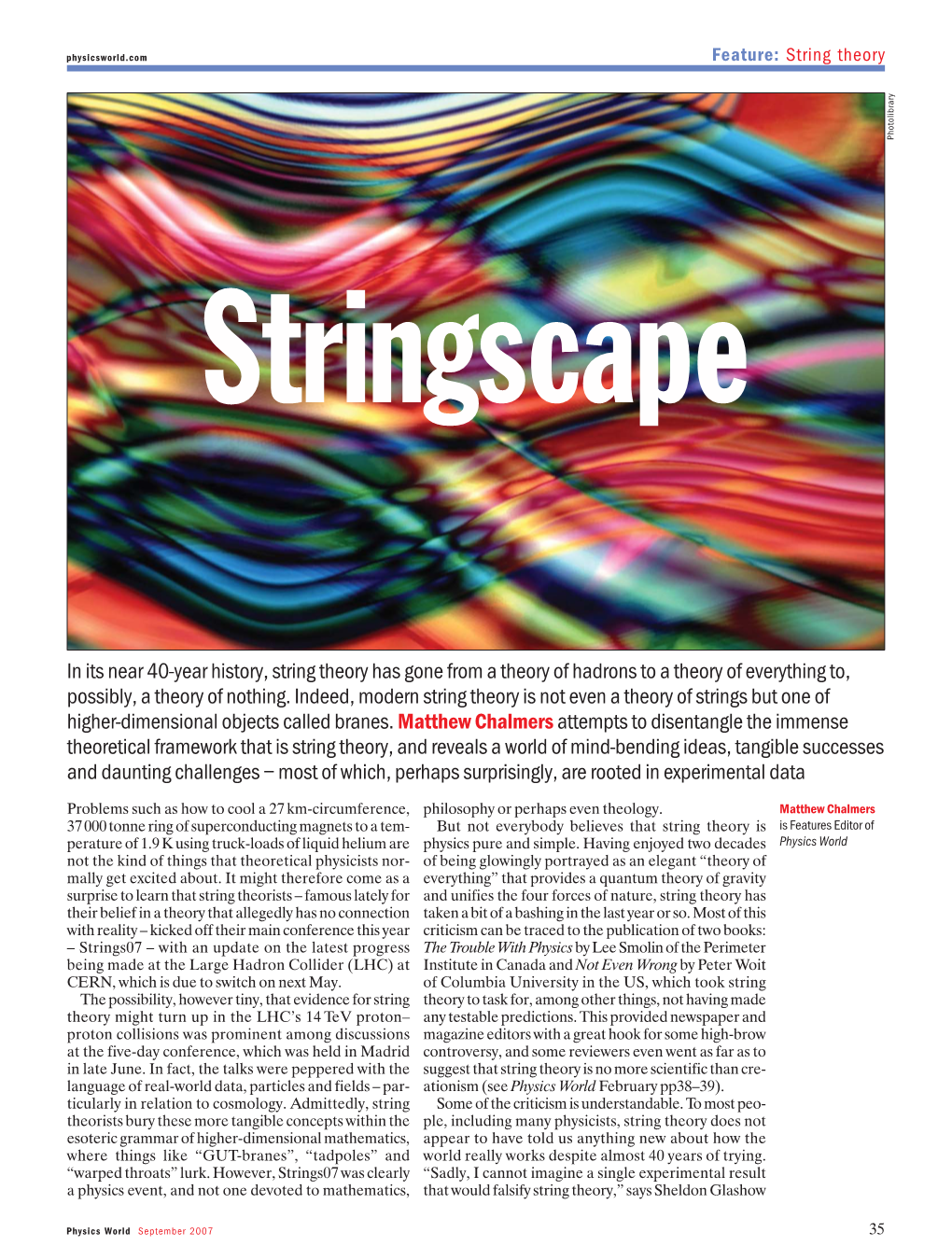 In Its Near 40-Year History, String Theory Has Gone from a Theory of Hadrons to a Theory of Everything To, Possibly, a Theory of Nothing