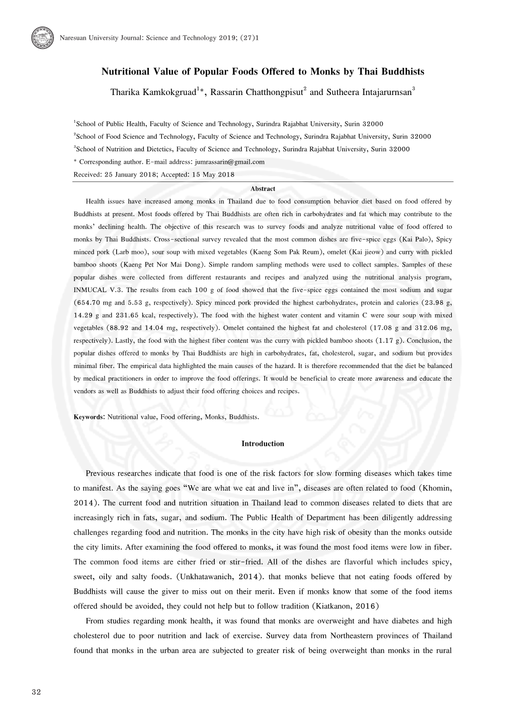 Nutritional Value of Popular Foods Offered to Monks by Thai Buddhists Tharika Kamkokgruad1*, Rassarin Chatthongpisut2 and Sutheera Intajarurnsan3