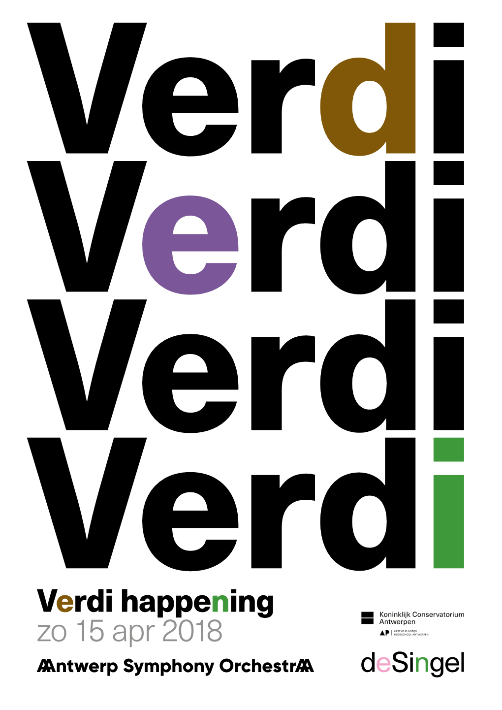 Verdi Happening Zo 15 Apr 2018 Verdi Happening Zo 15 Apr 2018 Begin 14.30 Uur / Einde ± 21.30 Uur