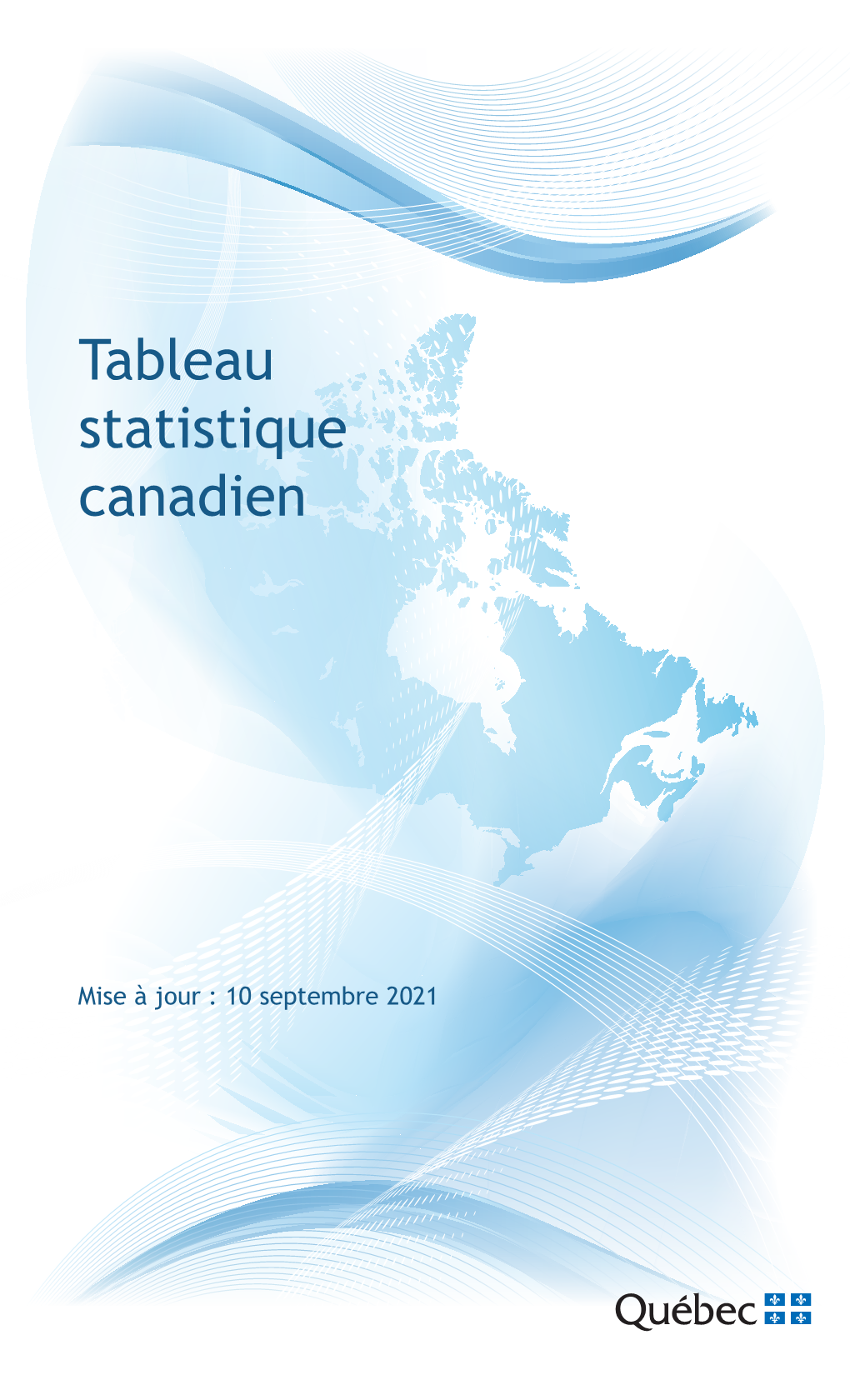 Tableau Statisque Canadien, Mise À Jour : 27 Août 2021