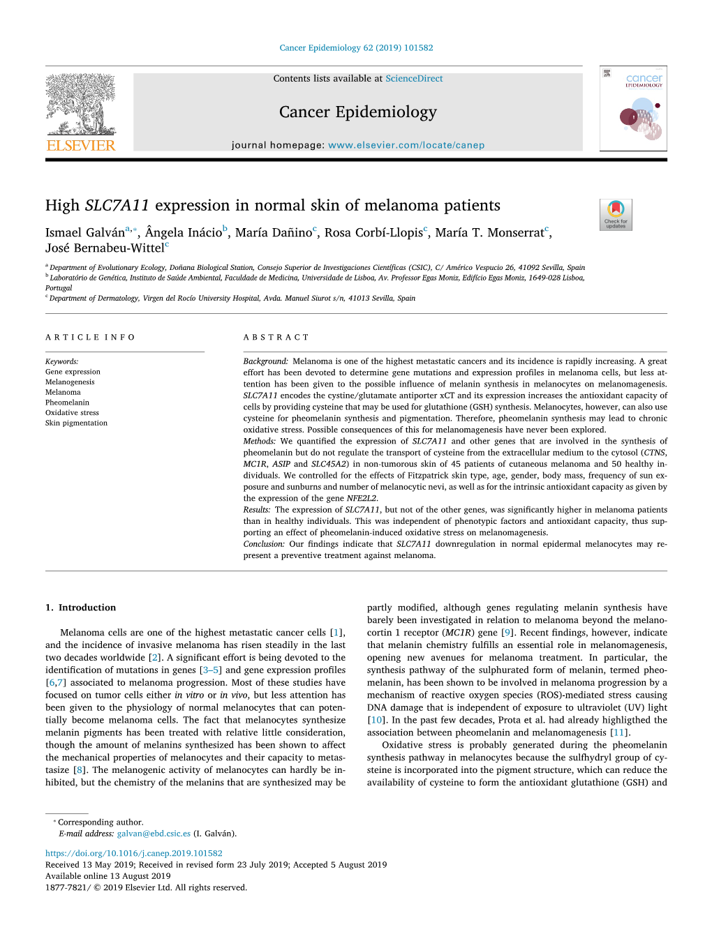 High SLC7A11 Expression in Normal Skin of Melanoma Patients T ⁎ Ismael Galvána, , Ângela Ináciob, María Dañinoc, Rosa Corbí-Llopisc, María T