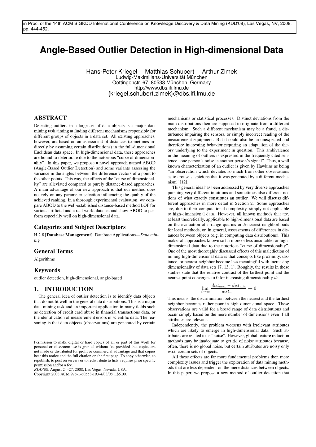 Angle-Based Outlier Detectin in High-Dimensional Data