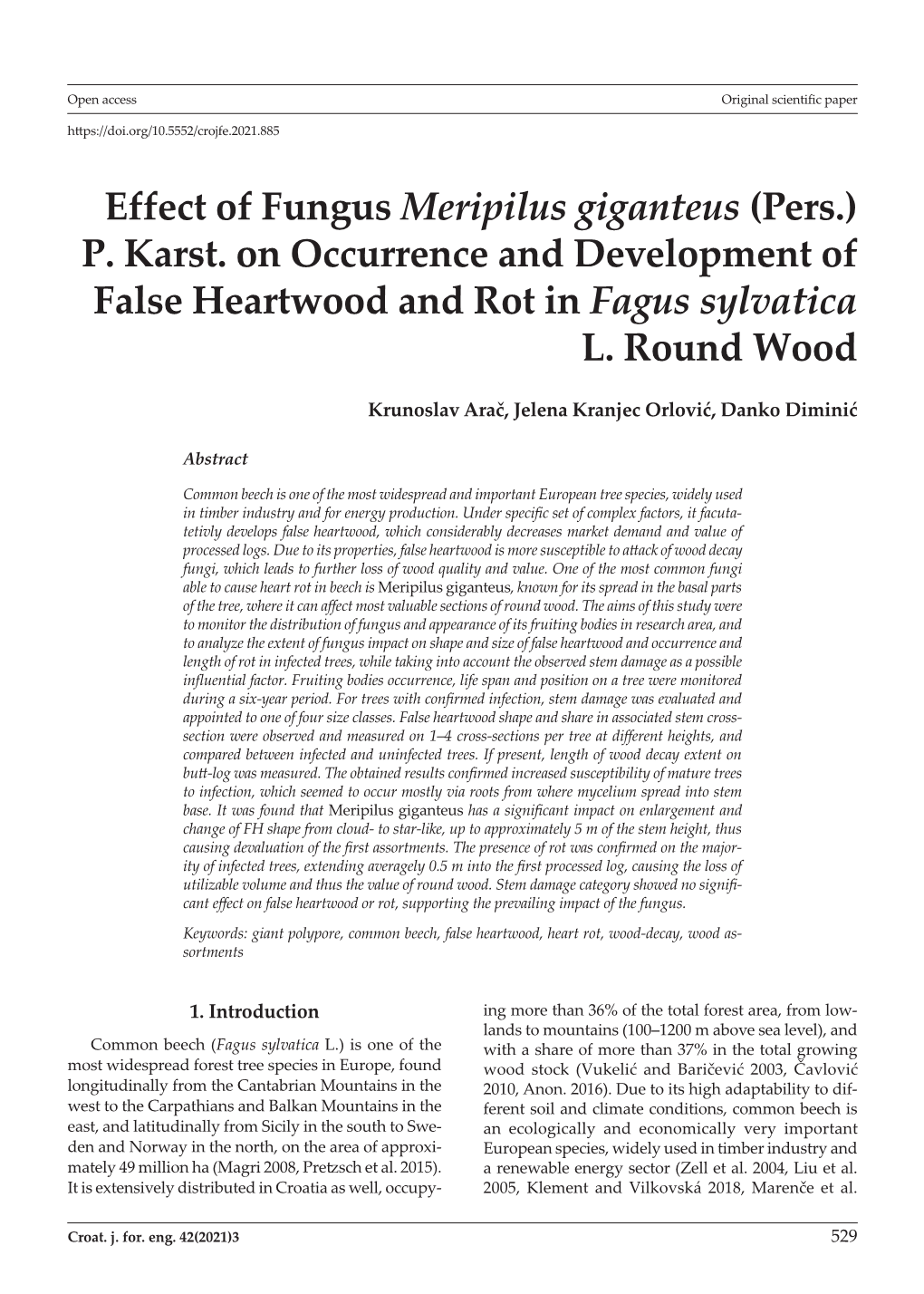 Effect of Fungus Meripilus Giganteus (Pers.) P