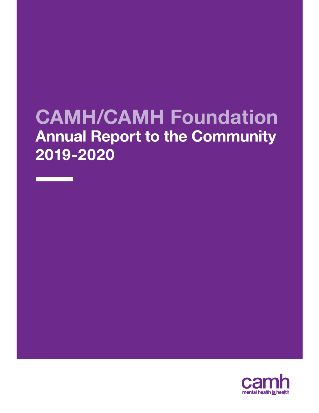 CAMH/CAMH Foundation Annual Report 2019-2020