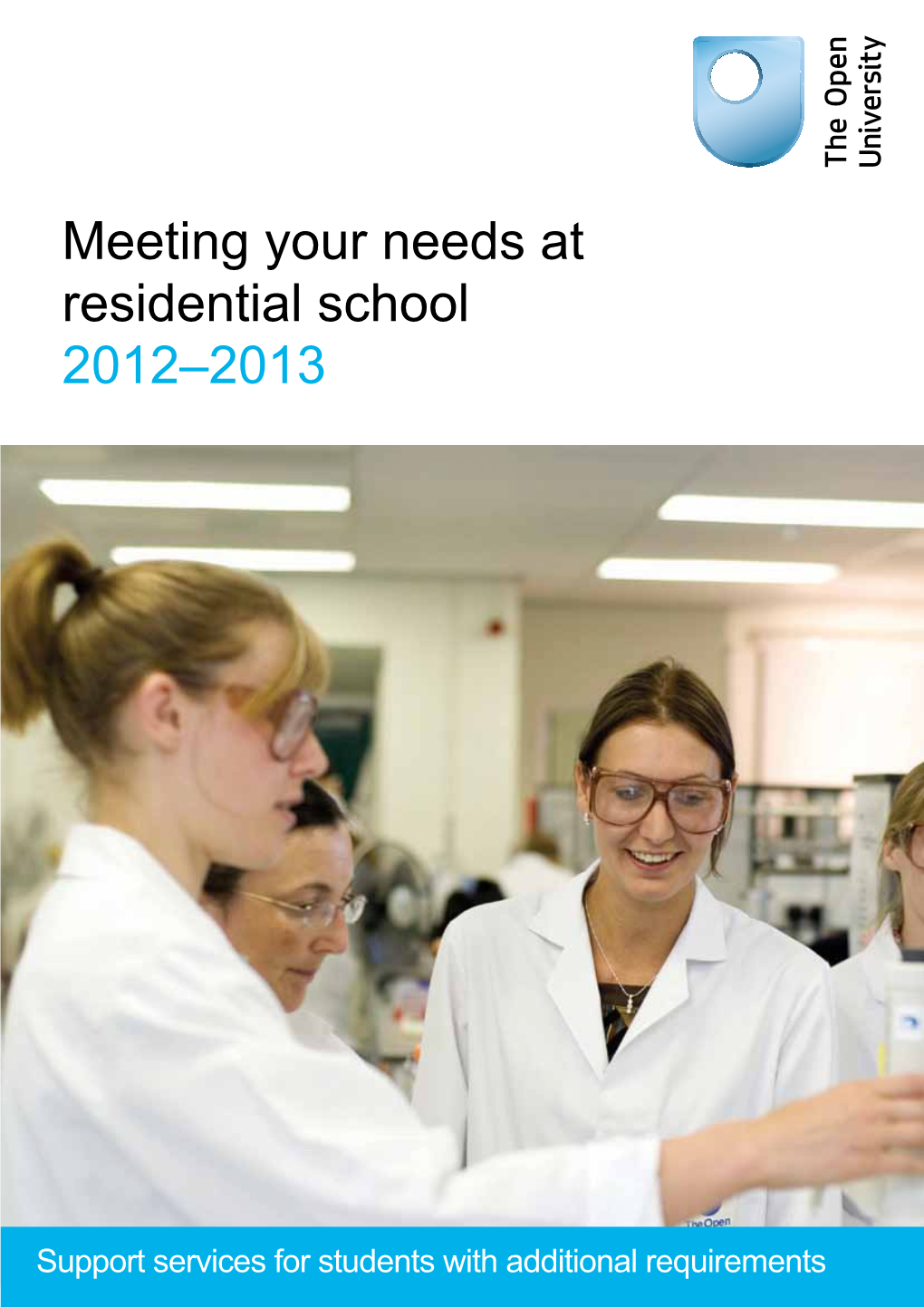 Meeting Your Needs at Residential School 2012–2013