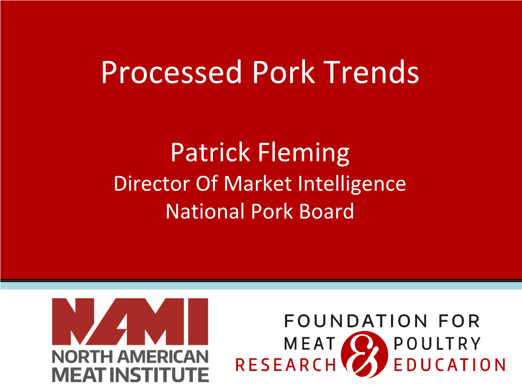 Processed Pork Trends