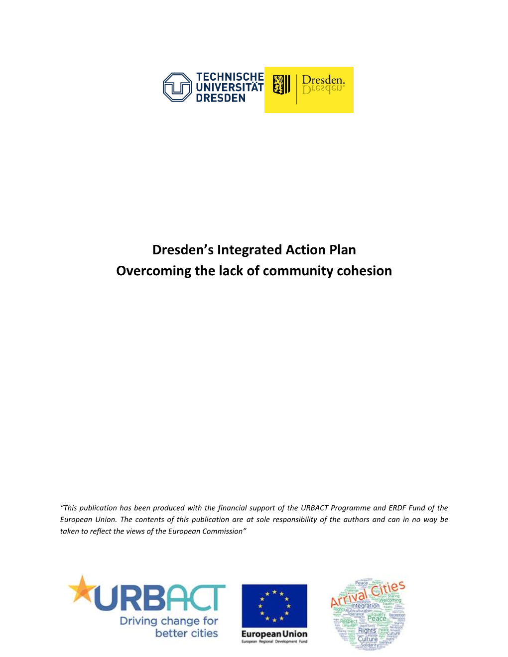 Dresden's Integrated Action Plan Overcoming the Lack of Community