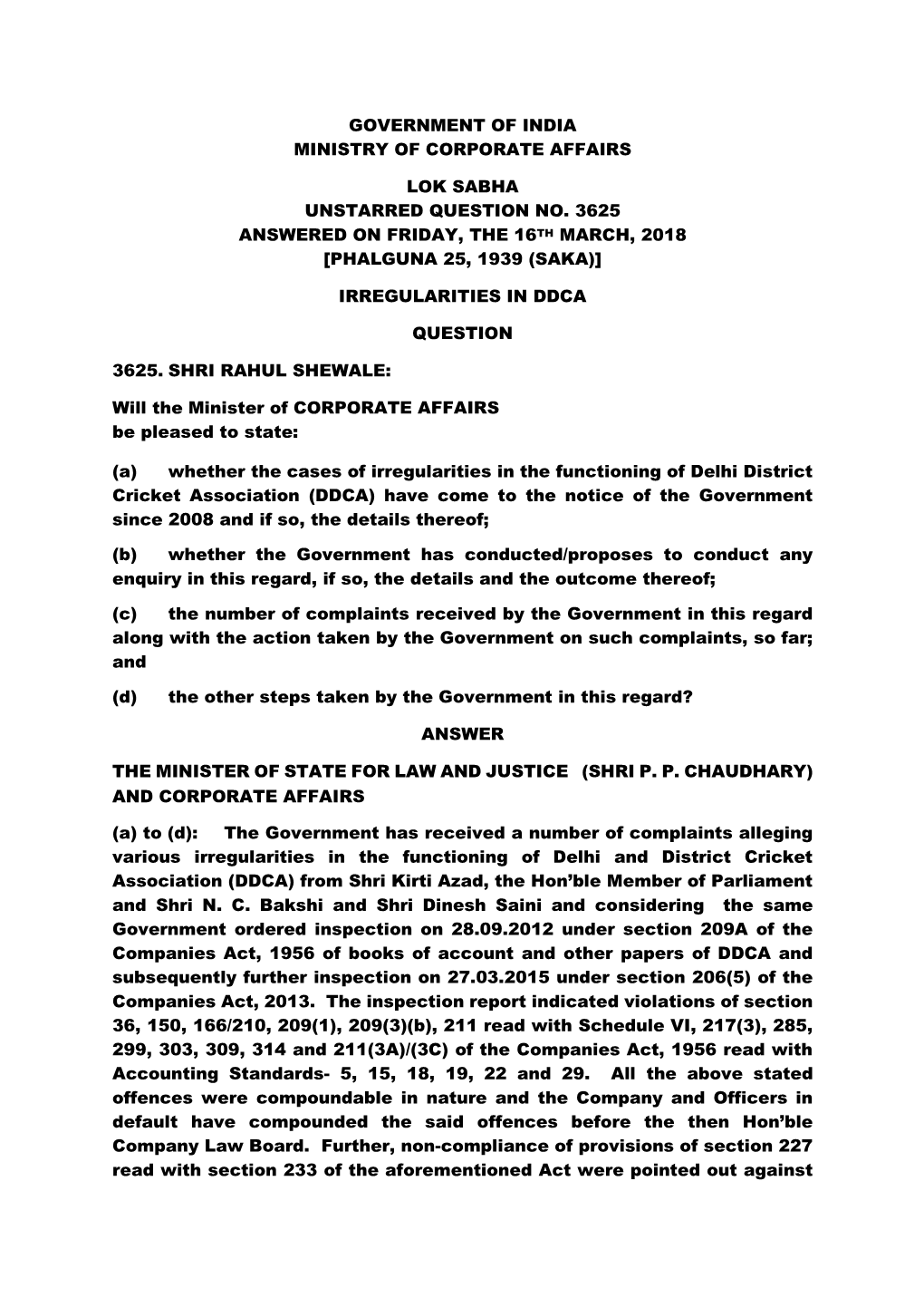 Government of India Ministry of Corporate Affairs Lok Sabha Unstarred Question No. 3625 Answered on Friday, the 16Th March, 2018