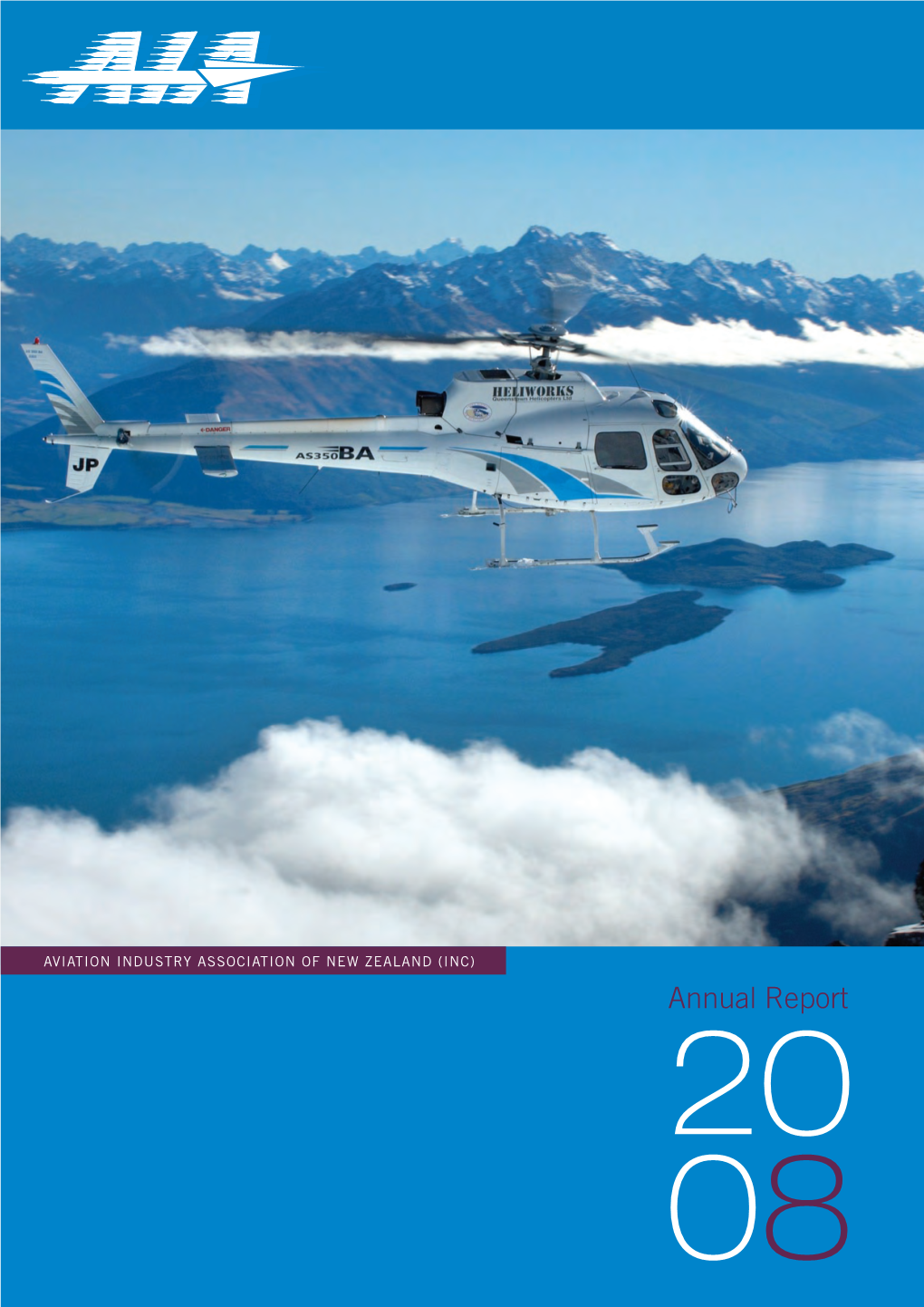 Annual Report 20 08 Aviation Industry Association of New Zealand (Inc) Contents