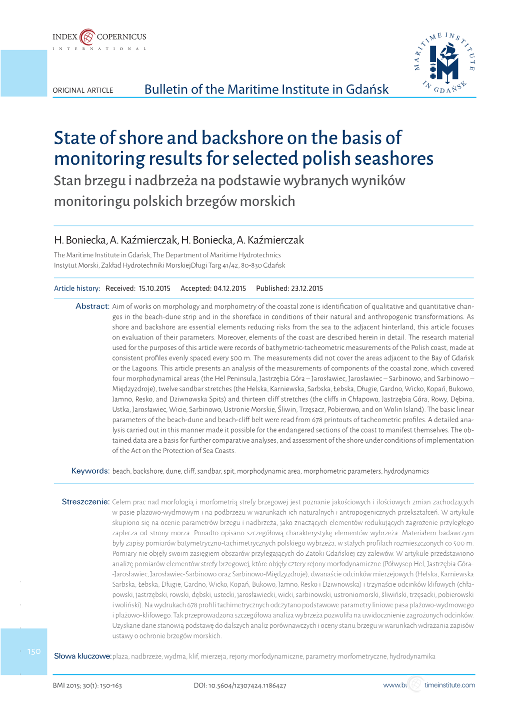 State of Shore and Backshore on the Basis of Monitoring Results For