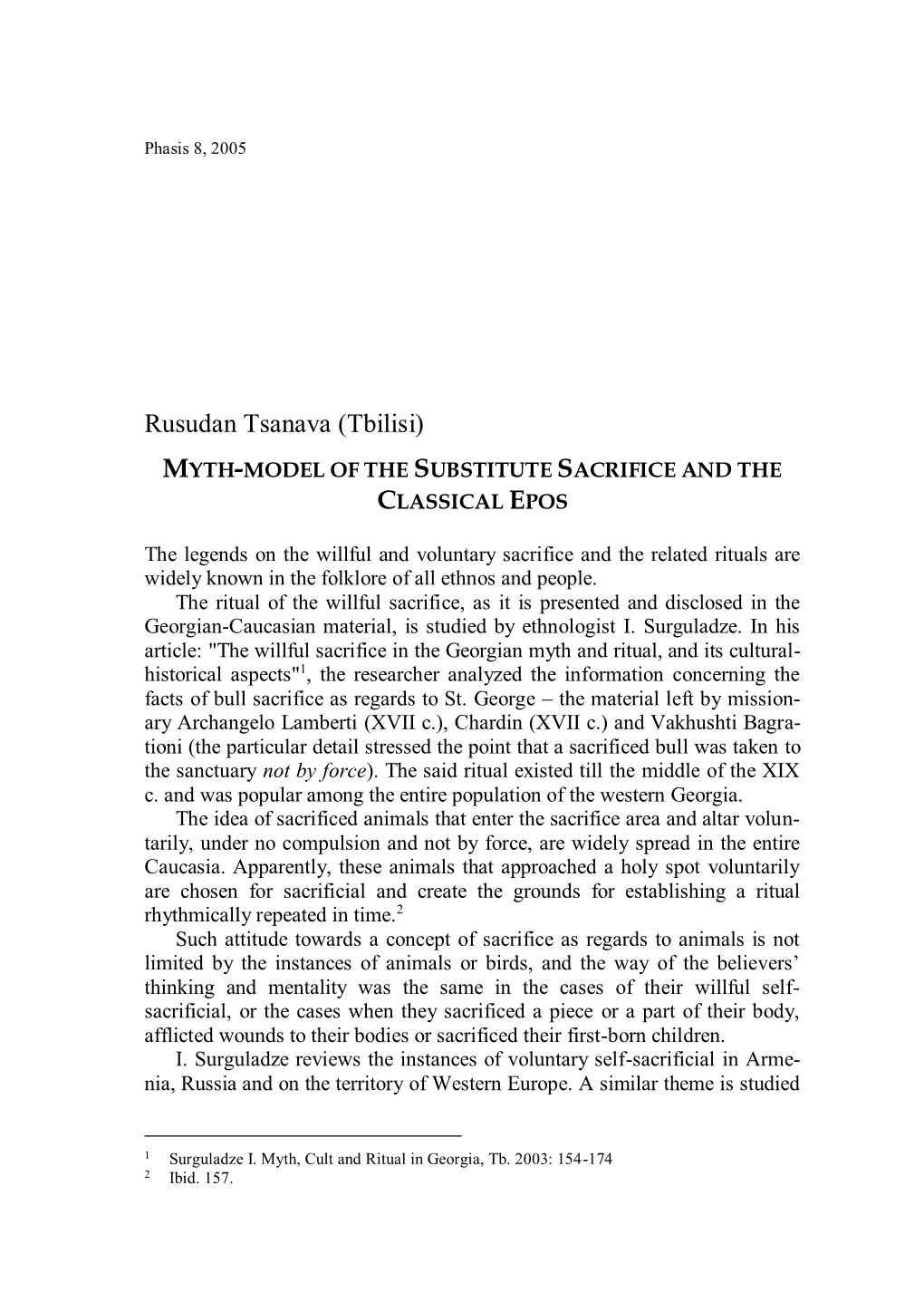 Rusudan Tsanava (Tbilisi) MYTH-MODEL of the SUBSTITUTE SACRIFICE and the CLASSICAL EPOS