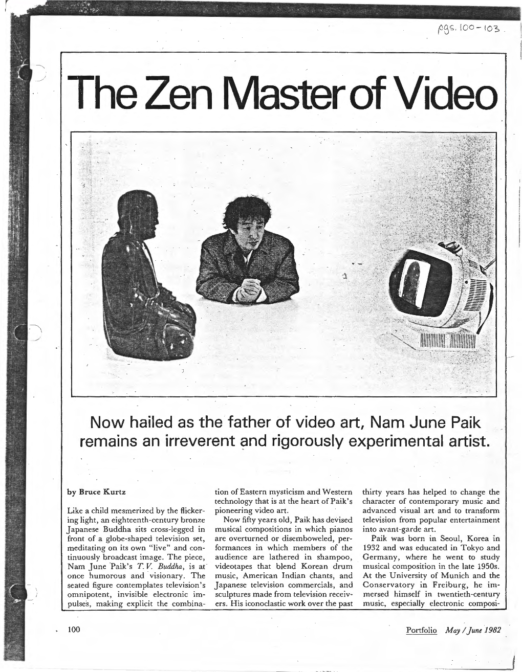 The Zen Master of Video