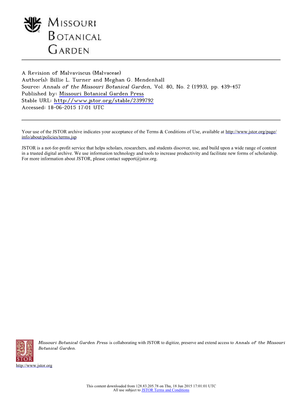 A Revision of Malvaviscus (Malvaceae) Author(S): Billie L. Turner and Meghan G. Mendenhall Source: Annals of the Missouri Botanical Garden, Vol