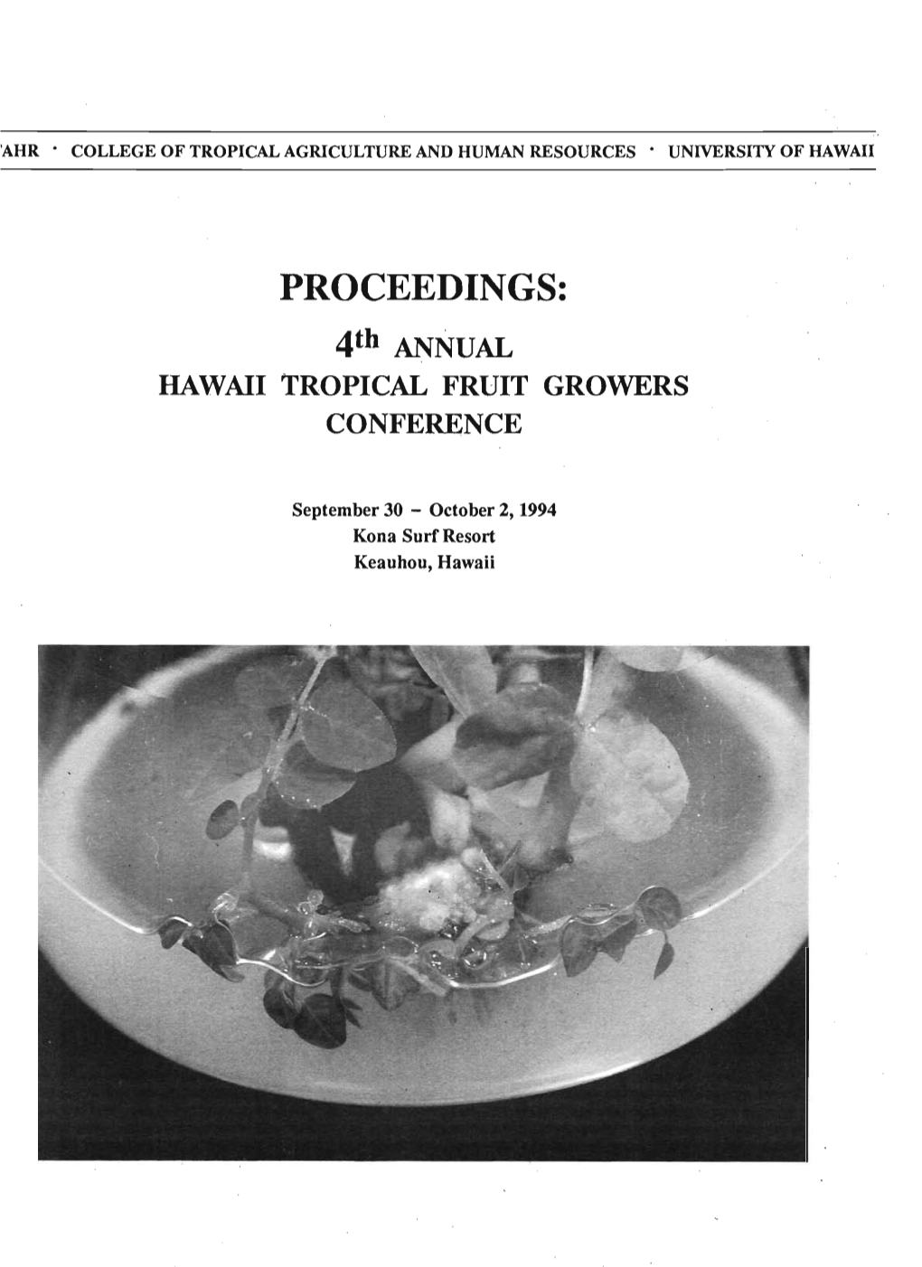 PROCEEDINGS: 4Th ANNUAL HAWAII TROPICAL FRUIT GROWERS CONFERENCE