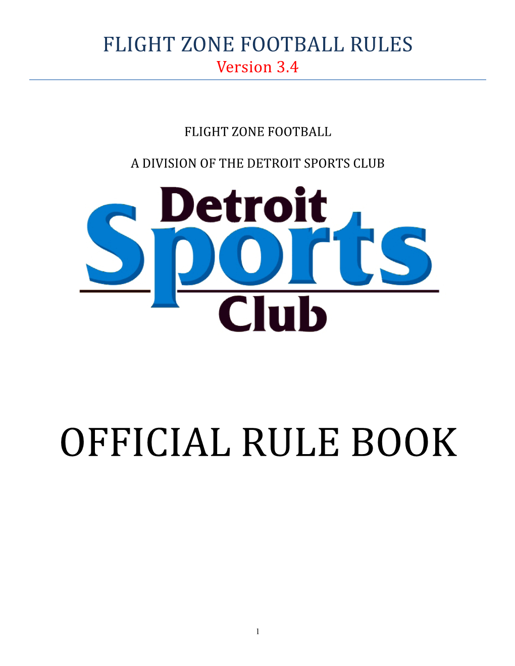 FLIGHT ZONE FOOTBALL RULES Version 3.4