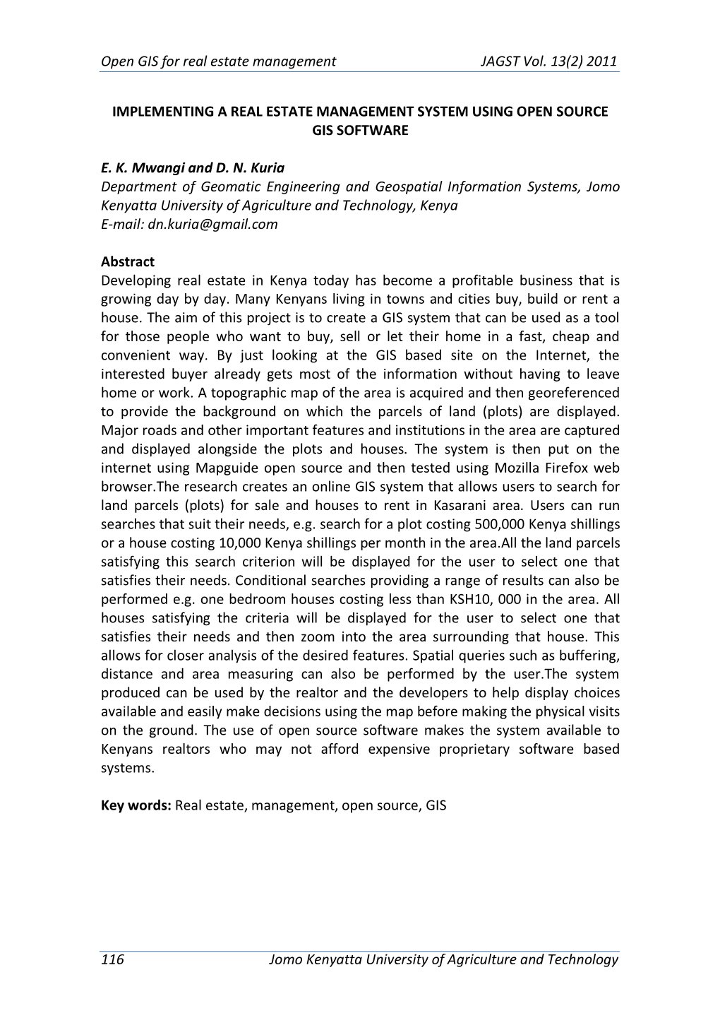 Open GIS for Real Estate Management JAGST Vol. 13(2) 2011