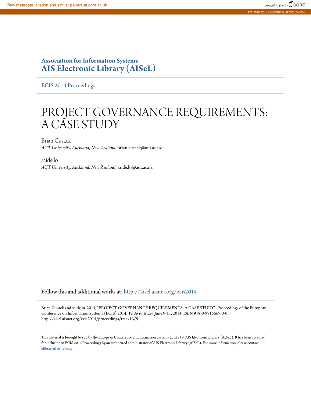PROJECT GOVERNANCE REQUIREMENTS: a CASE STUDY Brian Cusack AUT University, Auckland, New Zealand, Brian.Cusack@Aut.Ac.Nz