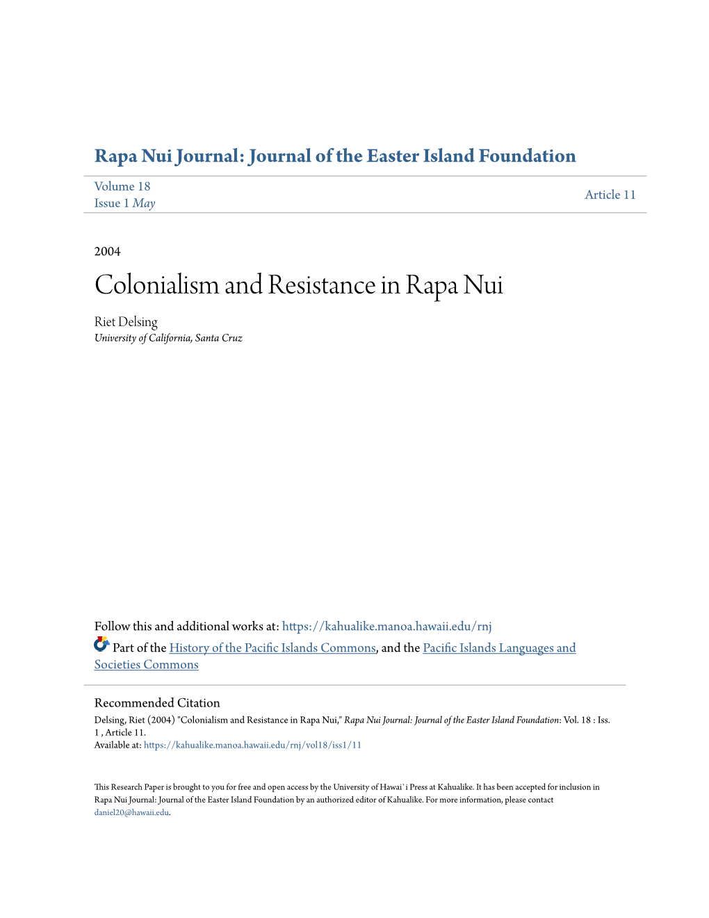 Colonialism and Resistance in Rapa Nui Riet Delsing University of California, Santa Cruz