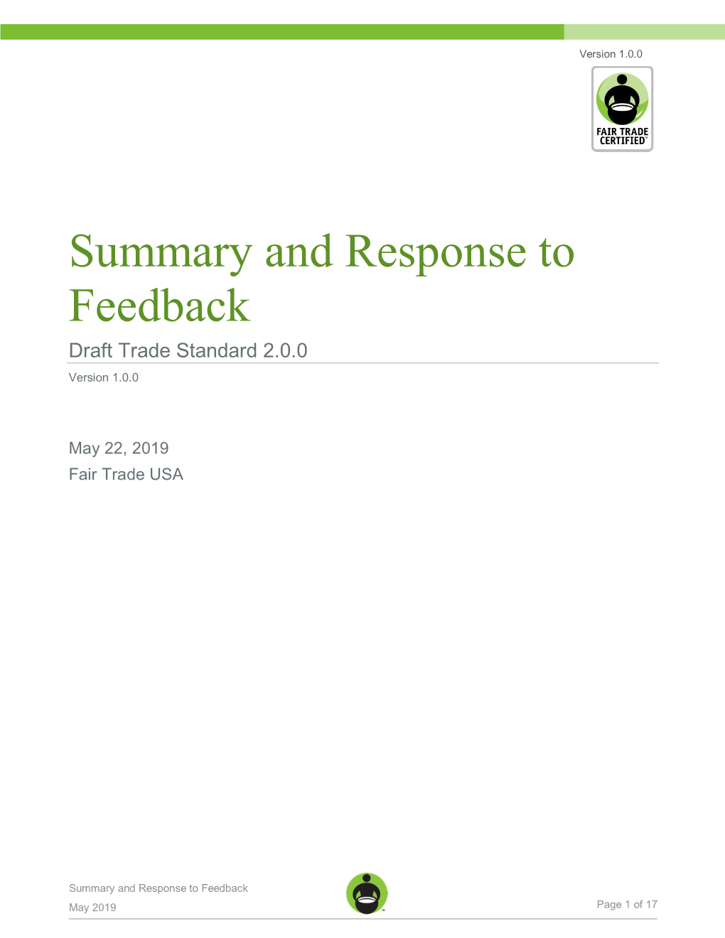 Summary and Response to Feedback Draft Trade Standard 2.0.0 Version 1.0.0