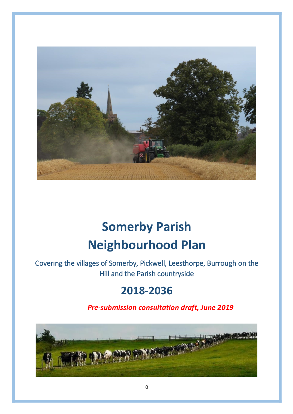 Somerby Parish Neighbourhood Plan Covering the Villages of Somerby, Pickwell, Leesthorpe, Burrough on the Hill and the Parish Countryside 2018-2036