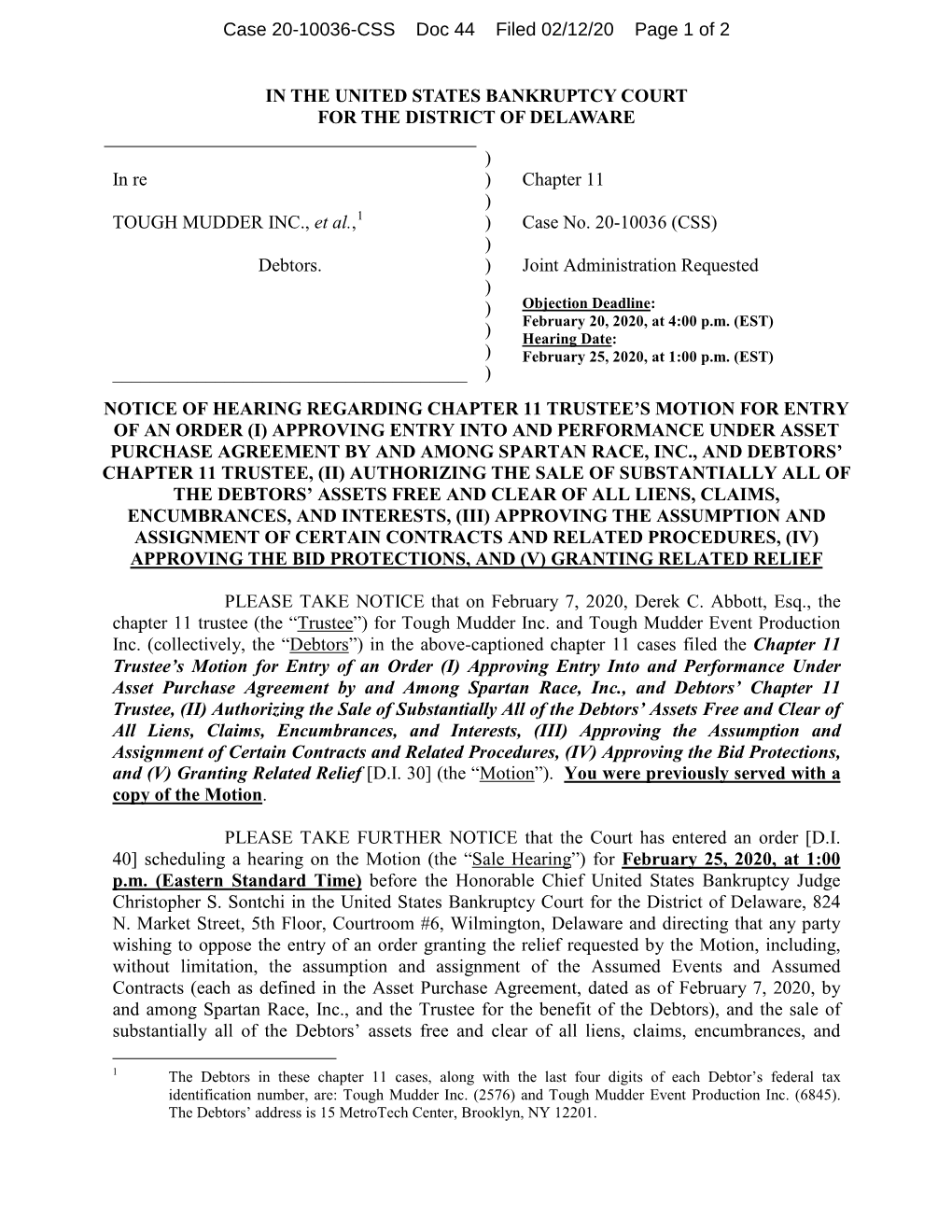 IN the UNITED STATES BANKRUPTCY COURT for the DISTRICT of DELAWARE ) in Re ) Chapter 11 ) TOUGH MUDDER INC., Et Al., Debtors