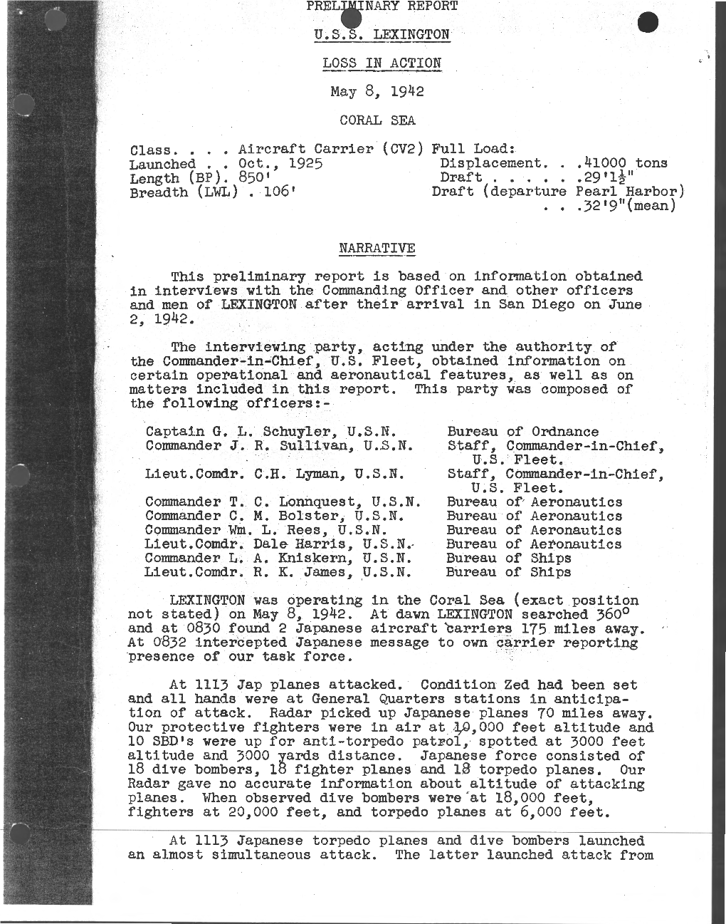 Prelilinary REPORT U.S.S. LEXINGTON LOSS in ACTION May 8, 1942 CORAL SEA Class .•.• Aircraft Carrier (CV2) Full Load: Launched