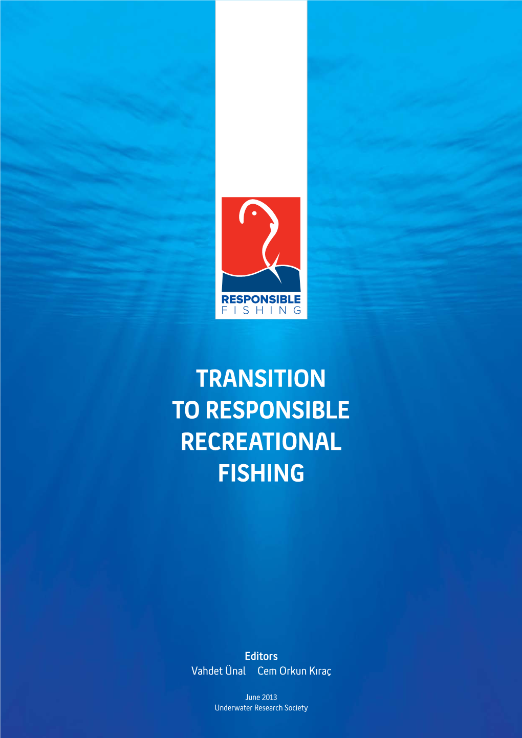 Transition to Responsible Recreational Fishing