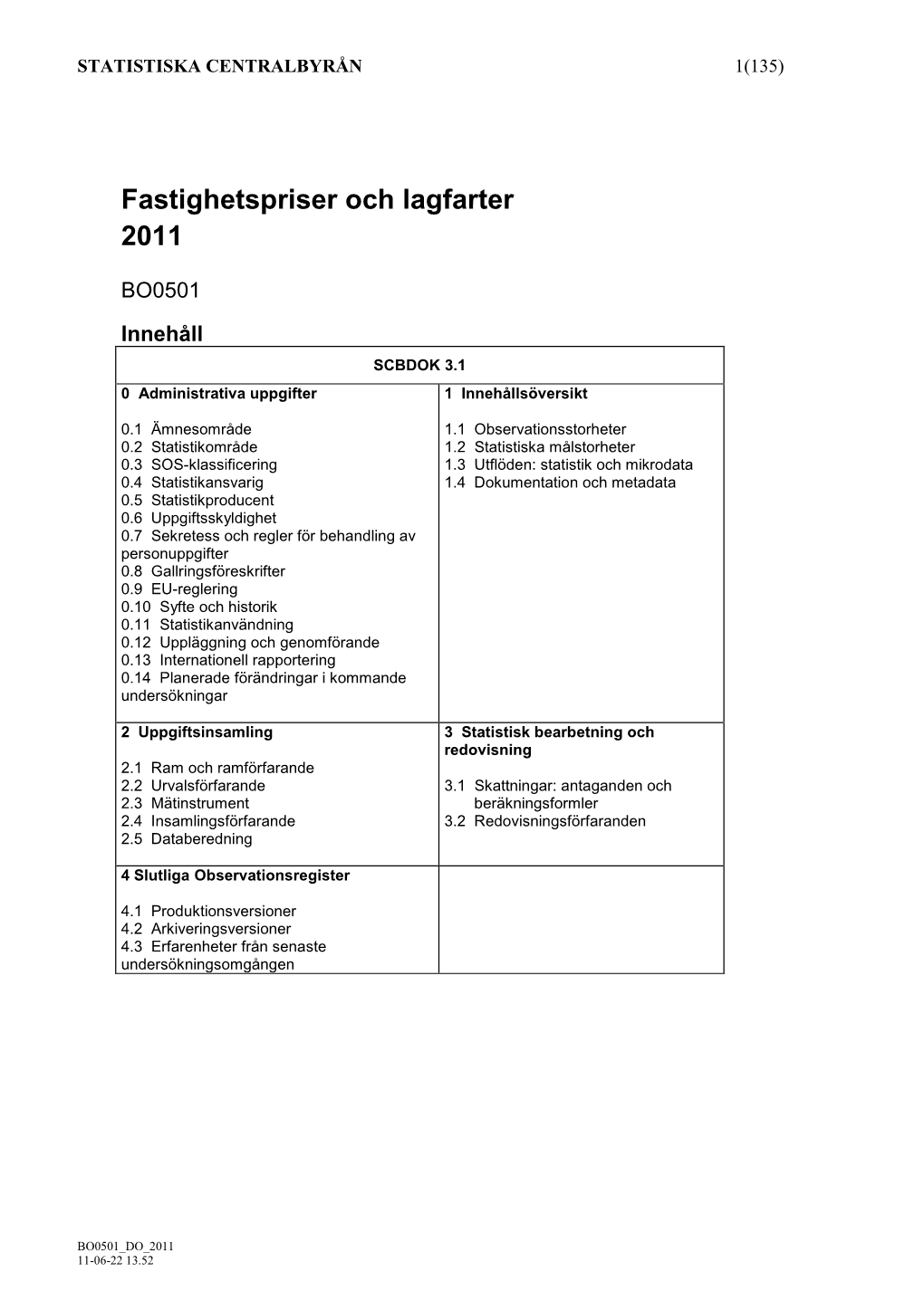 Fastighetspriser Och Lagfarter 2011