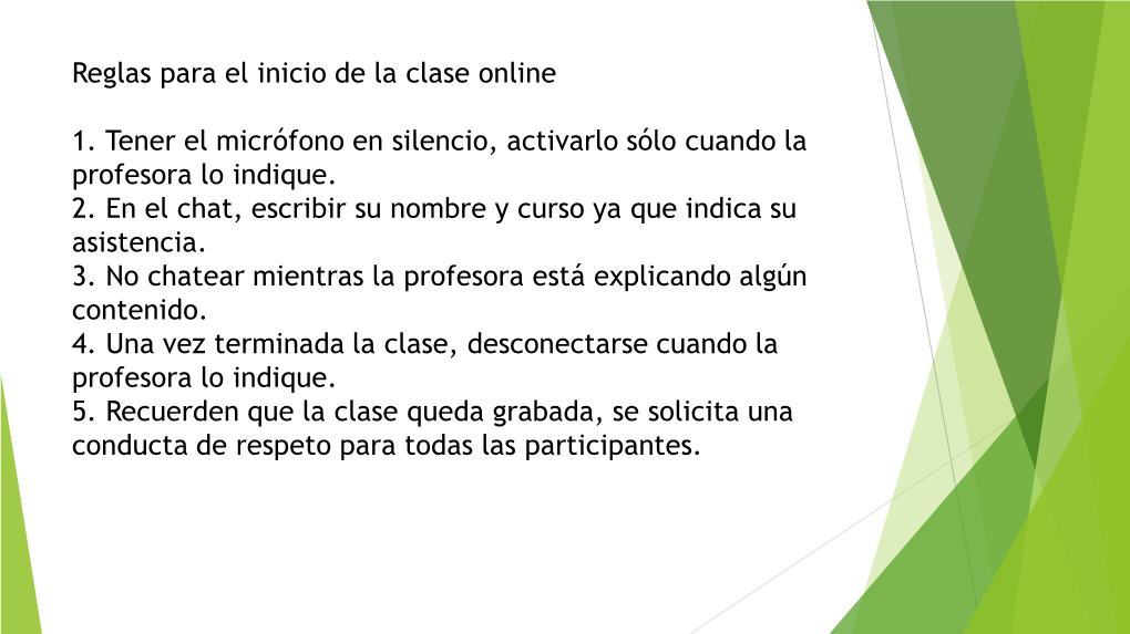 Reglas Para El Inicio De La Clase Online 1. Tener El Micrófono En