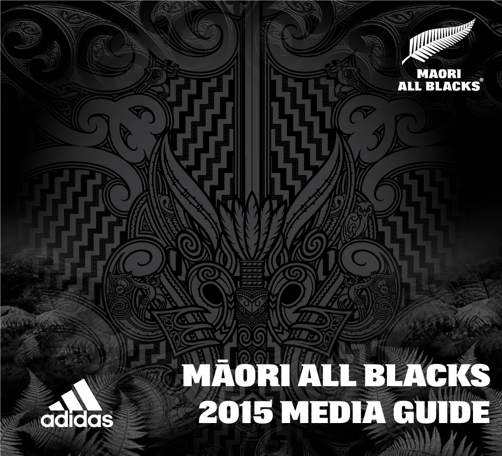 Māori All Blacks 2015 Media Guide Contents Māori All Blacks 2015 Tour