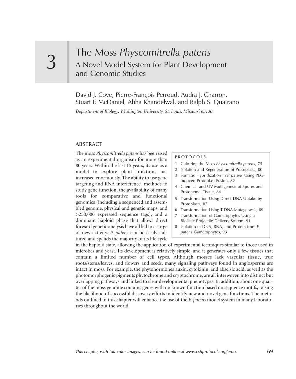 The Moss Physcomitrella Patens a Novel Model System for Plant Development 3 and Genomic Studies