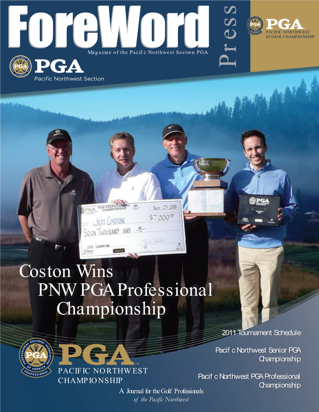 PNW SENIOR PGA CHAMPIONSHIP Coston Wins Pacific Northwest Senior PGA Championship Honorary President Pat Huffer Molly Cooper