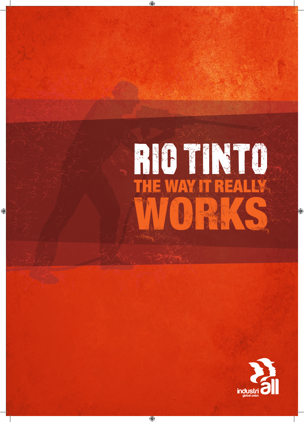 Rio Tinto: the Way It Really Works
