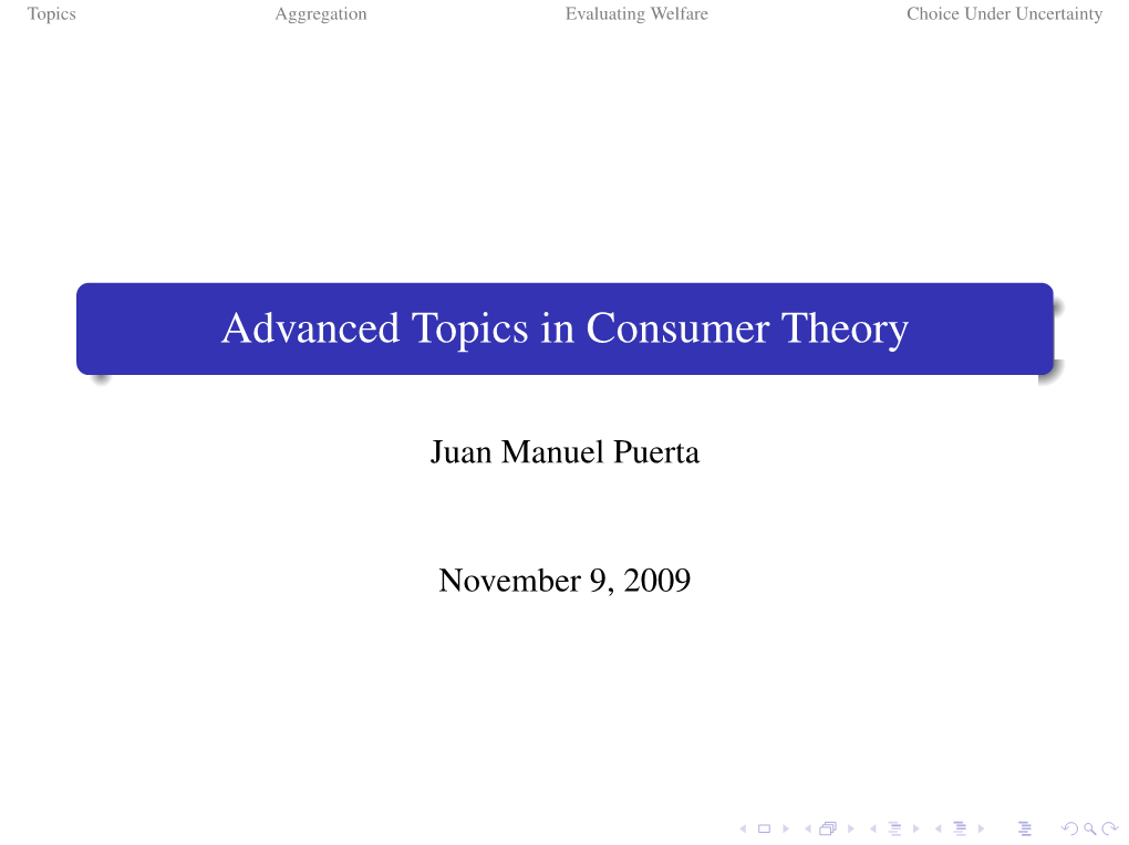 Advanced Topics in Consumer Theory