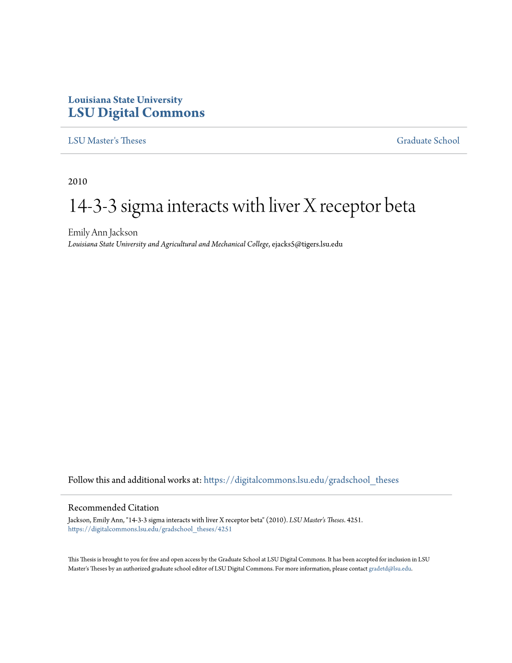 14-3-3 Sigma Interacts with Liver X Receptor Beta Emily Ann Jackson Louisiana State University and Agricultural and Mechanical College, Ejacks5@Tigers.Lsu.Edu