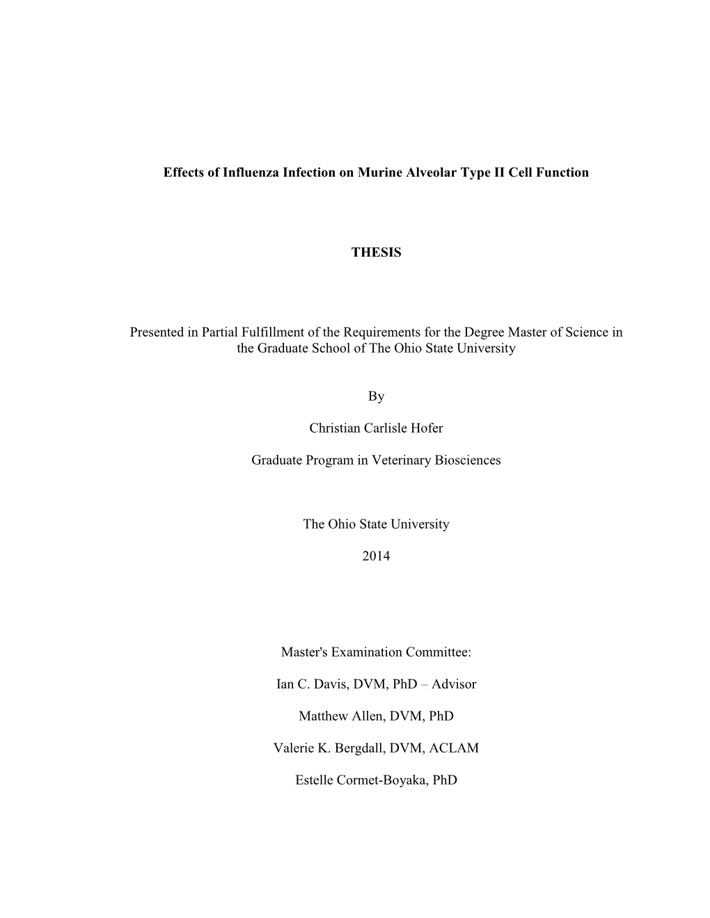 Effects of Influenza Infection on Murine Alveolar Type II Cell Function THESIS Presented in Partial Fulfillment of the Requireme