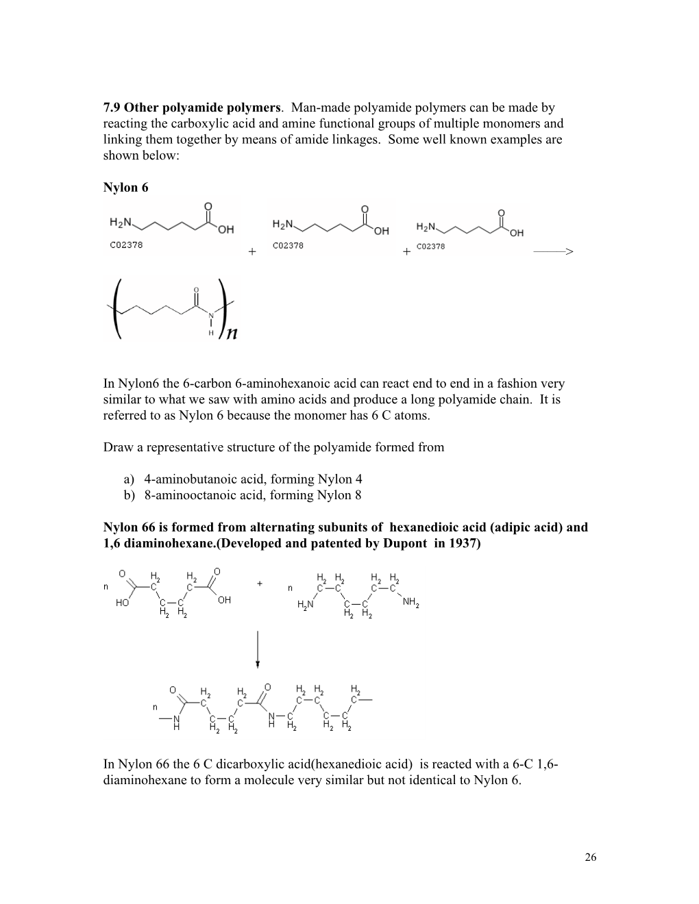 7.9 Other Polyamide Polymers. Man-Made Polyamide Polymers Can Be Made by Reacting the Carboxylic Acid and Amine Functional Grou