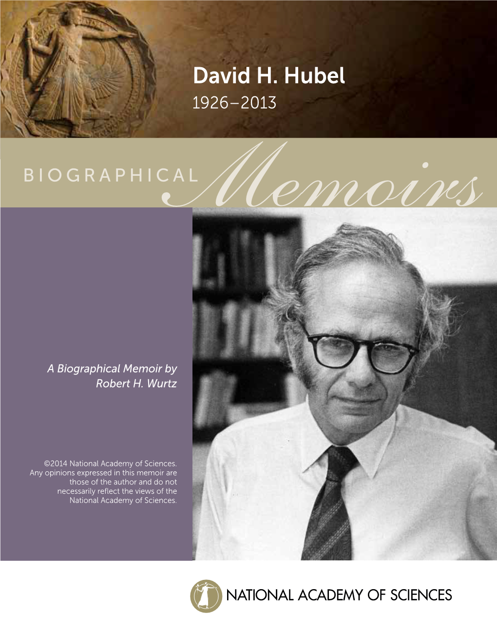 David H. Hubel 1926–2013