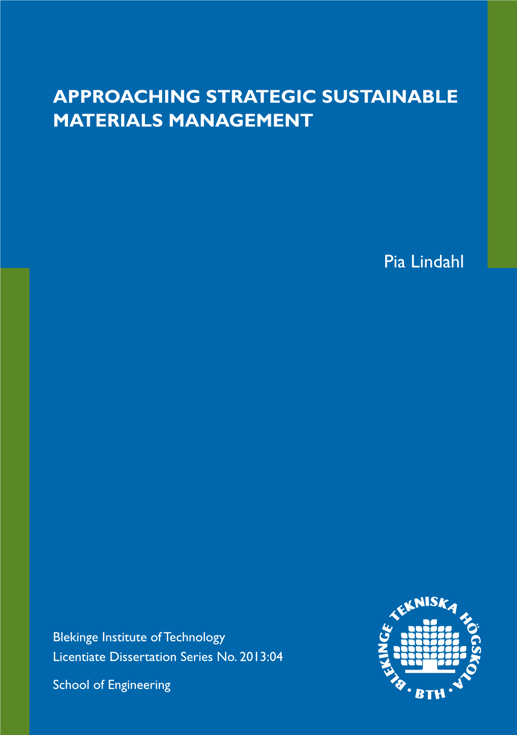 Approaching Strategic Sustainable Materials Management