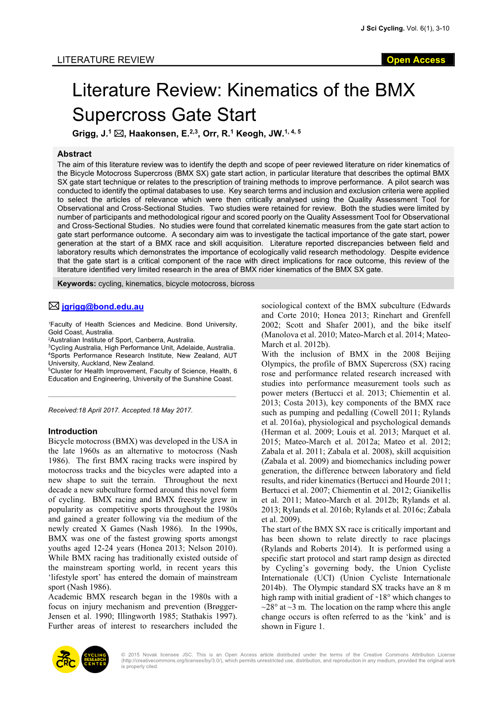 Kinematics of the BMX Supercross Gate Start Grigg, J.1 , Haakonsen, E.2,3, Orr, R.1 Keogh, JW.1, 4, 5