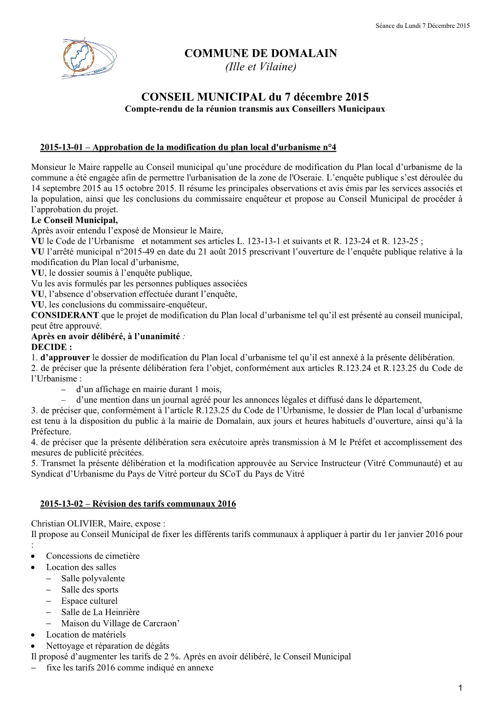 CONSEIL MUNICIPAL Du 7 Décembre 2015 Compte-Rendu De La Réunion Transmis Aux Conseillers Municipaux