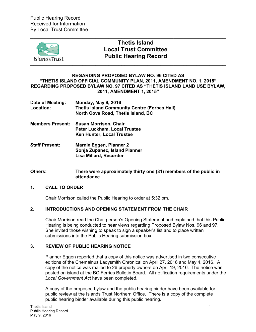 Thetis Island Local Trust Committee Public Hearing Record ______